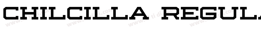 Chilcilla Regular字体转换 Chilcilla Regular字体转换